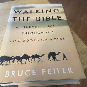 Walking the Bible   A Journey by Land Through The 5 Books Of Moses- Bruce Feiler